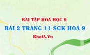 Bài 2 trang 11 SGK Hoá 9: Tính chất Hoá học của Lưu huỳnh Đioxit...